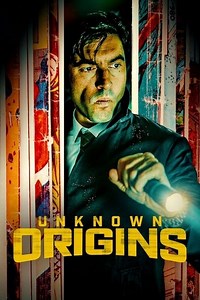 Stream Unknown Origins (2020): Find it on Netflix, Prime Video, Hulu & more