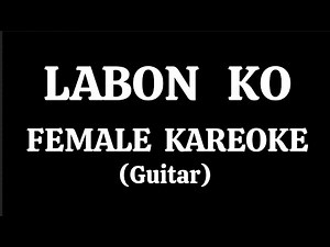 Labon Ko Kareoke | Labon Ko Female Kareoke