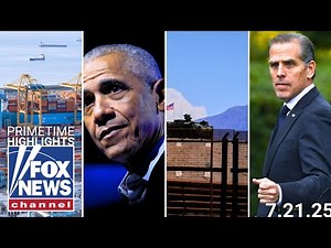 Fox News Highlights - July 21, 2025