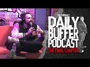 2 heures avec Pantelis!! - Le Daily Buffer l Yan Thériault [ENTREVUE]