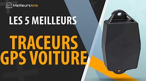 MEILLEUR TRACEUR GPS VOITURE - Avis & Guide dachat (Comparatif 2022)