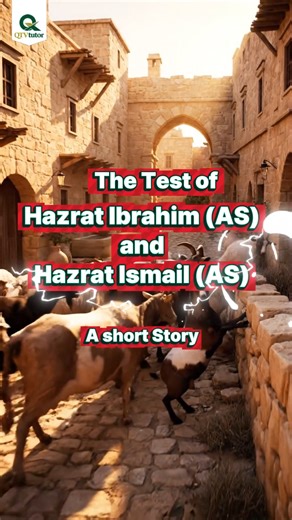 12K views · 340 reactions | A short story on the sacrifice of Hazrat Ismail (AS), a story behind the practice that millions of muslims do during Eid Ul Adha #QTVtutor #islamcireels #islamcireel #kdsislamic | Qtvtutor | Facebook