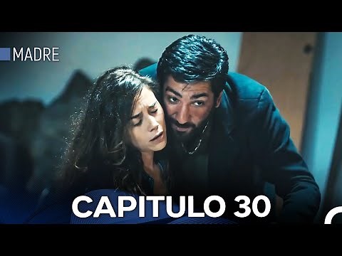 Madre Capitulo 30 (Doblado en Español)