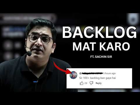 MOTIVATION Chaiye ?🤨 BACKLOG se pareshan ?🥶 Gyan ki baat Sachin Sir ke sath #sachinsir #pw