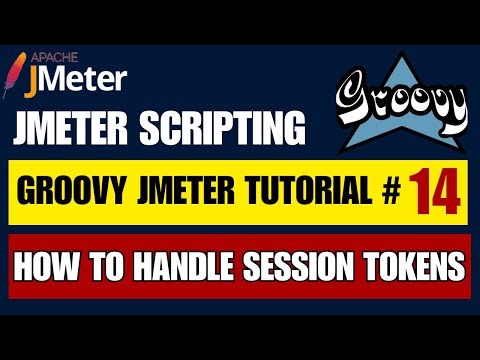 Jmeter Groovy Scripting Tutorial #14 | How to Handle Session Tokens Globally