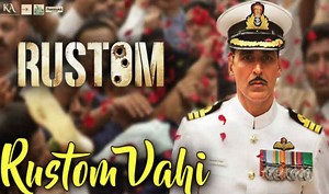 Akshay Kumar Rustom title track Rustom Vahi is released | अक्षय कुमार की फिल्म ‘रुस्तम’का टाइटल ट्रैक हुआ रिलीज़