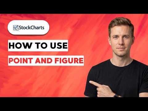 How to use Stockcharts Point and Figure [2026 Full Guide]