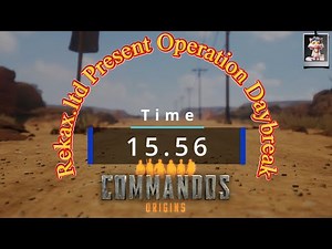 Commandos Origins SpeedRun 15.56 Veteran Operation Daybreak