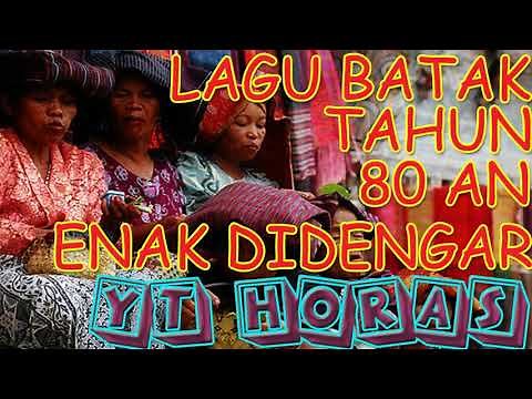 LAGU BATAK LAMA TAHUN 90 AN, LAGU BATAK LAMA PALING ENAK DIDENGAR