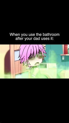 When You Go Into The Bathroom After Your Dad 💀 | Gacha Life #Shorts
