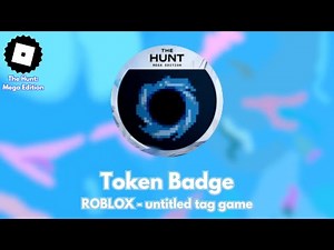 [EVENT] How to get the TOKEN BADGE in untitled tag game - ROBLOX (TUTORIAL)