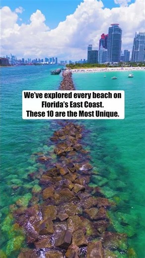 Most Unique Florida East Coast Beaches