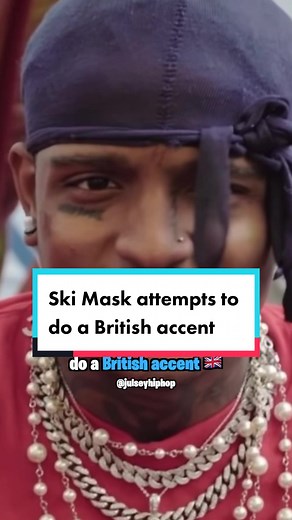 Ski Mask The Slump God Tries British Accent