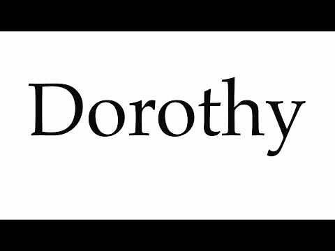 How to Pronounce Dorothy