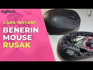 CARA MEMPERBAIKI SCROLL MOUSE LOGITECH M170 / B170