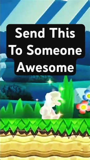 Send This To Someone Awesome #mario #shorts #memes