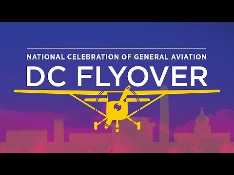 LIVE DC Flyover - AOPA's National Celebration of General Aviation