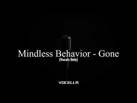 Mindless Behavior - Gone (Acapella/Vocals Only)