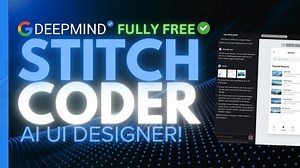 谷歌Stitch 2.0：完全免费的强大编程助手，能构建任何项目！
