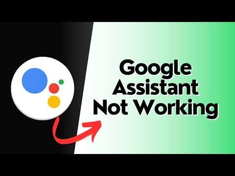 How to Fix Google Assistant Not Working