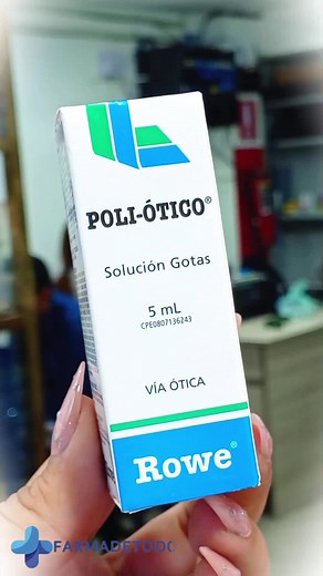 POLI-ÓTICO 💙 Gotas óticas en solución que están compuestas por Neomicina , Polimixina, Dexametasona, Indicado para la Infección e inflamación del oído interno #farmadetodo2024 #parati #paratiiiiiiiiiiiiiiiiiiiiiiiiiiiiiii #parati #poliotico