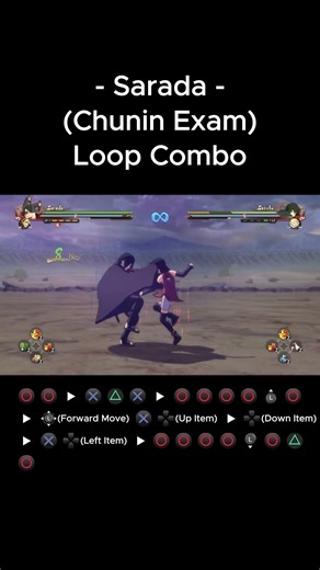 Sarada(Chunin Exam) Loop Combo
