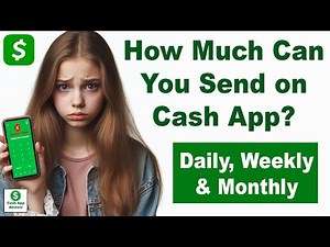 How Much Can You Send on Cash App? Daily, Weekly & monthly