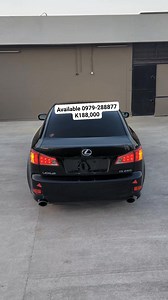 Available k188,000 Lexus is250 | Isaac Sikazwe