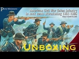 ACW Union Infantry Skirmishing Unboxing (Perry Miniatures)