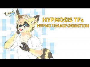 Hypnosis TFs/Hypno Transformation