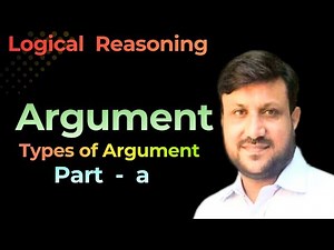 Structure of Argument | Types of Argument | Validity of Argument