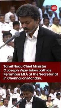Tamil Nadu CM C Joseph Vijay takes oath as Perambur MLA at Chennai secretariat