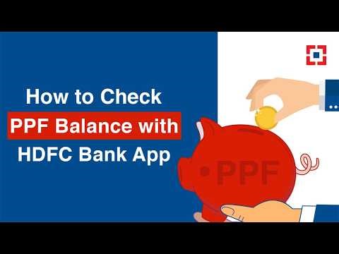 How to Check PPF Balance with HDFC Bank App – Step-by-Step Guide