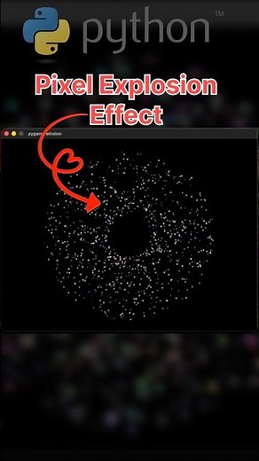 Python Pixel Explosion Effect 💥