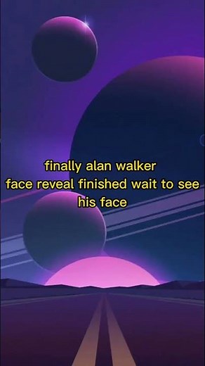 alan walker face reveal..
