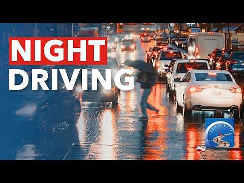 How to Improve Your Night Driving & Be a Safer, Smarter Driver