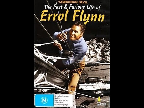 Tasmanian Devil: The Fast and Furious Life of Errol Flynn