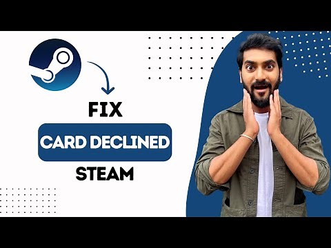 How To Fix Card Declined On Steam (Best Method)