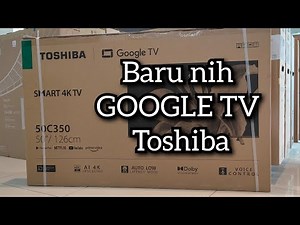 REVIEW TOSHIBA SMART GOOGLE TV 4K ‼️ TOSHIBA C350LP ‼️