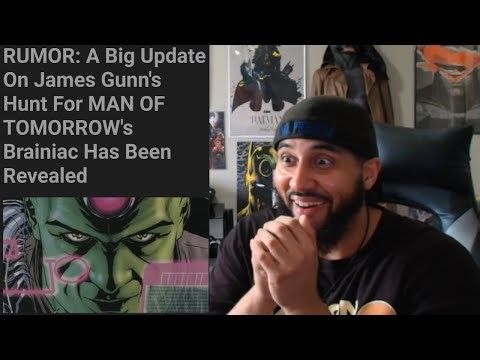 RUMOR: A Big Update On James Gunn's Hunt For MAN OF TOMORROW's Brainiac Has Been Revealed!