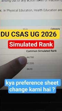 DU CSAS UG 2026 Kya Simulated Ranks ke basis pe preference sheet change karni hai ?