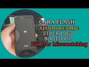 HOW TO FLASH REDMI 2/PRIME WT88074 2014811 FIX EROR MISSMATCHING / FIX SIGNAL