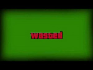 Gta 5 WASTED green screen