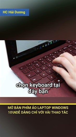 Mở Bàn Phím Ảo Laptop WIN 10 Cực Đơn Giản ✨