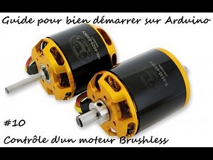 #10 Guide pour bien démarrer sur arduino : Contrôler un moteur brushless BE1806 + ESC EMAX