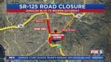 Road closures on SR-125 and SR-52 happening this weekend