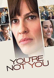 ‫You're Not You - فيلم: شاهدوا بالبث أونلاين