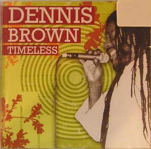 Dennis Brown - Timeless