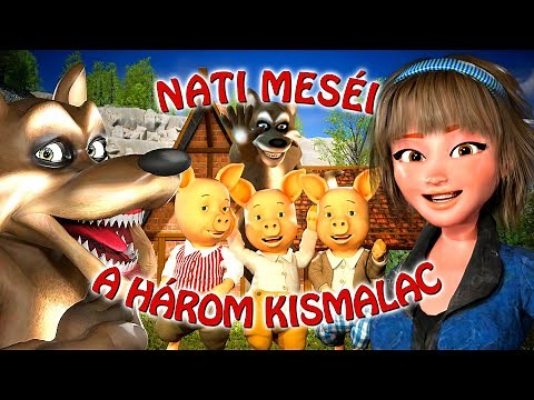A három kismalac és a farkas - Magyar tündérmesék - Nati mesék