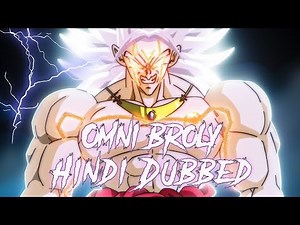Dragon Ball Omni Broly Hindi Dubbed | Broly Ultra Instinct Hindi Dubbed | Goku Meet his Father Hindi